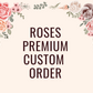 Roses Premium Custom Arrangement